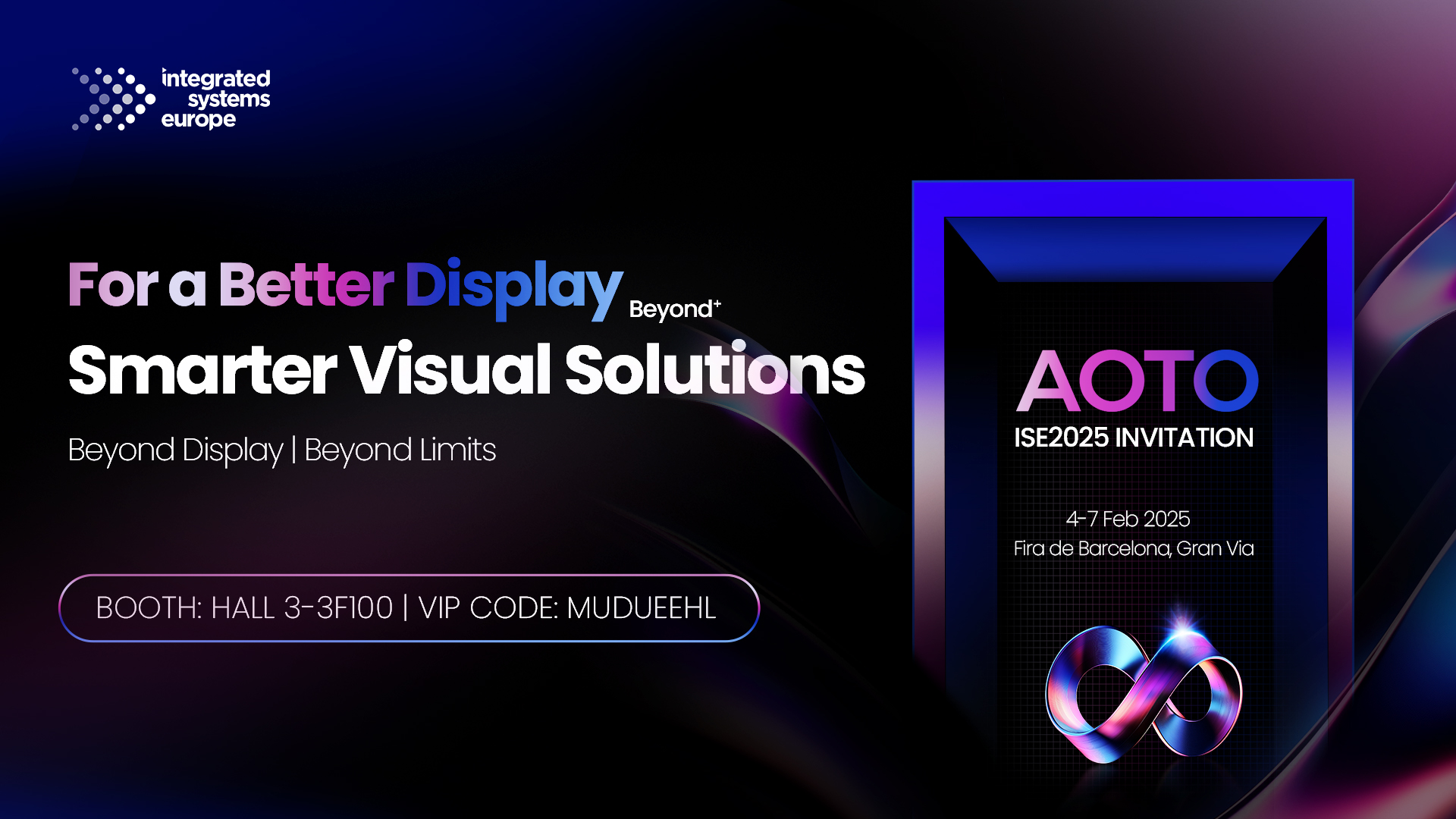 Beyond+ | Smarter Visual Solutions:AOTO at ISE 2025